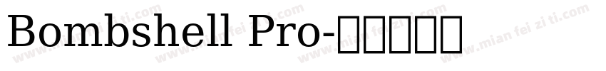 Bombshell Pro字体转换